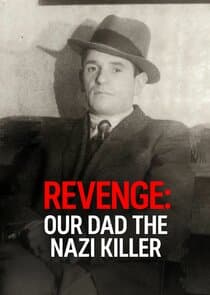 Revenge: Our Dad The Nazi Killer thumbnail