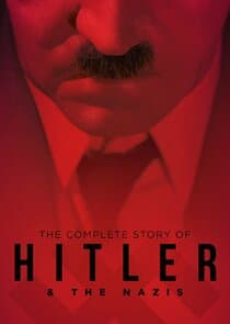 The Complete Story of Hitler and the Nazis thumbnail