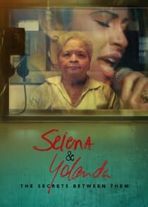 Selena & Yolanda: The Secrets Between Them thumbnail