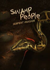 Swamp People: Serpent Invasion thumbnail