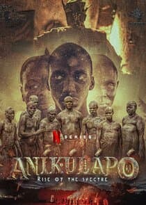Aníkúlápó: Rise of the Spectre thumbnail