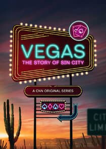 Vegas: The Story of Sin City thumbnail