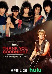 Thank You, Goodnight: The Bon Jovi Story thumbnail