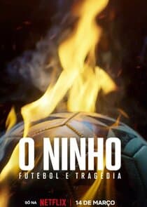 O Ninho: Futebol & Tragédia thumbnail