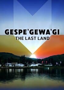 Gespe'gewa'gi: The Last Land thumbnail