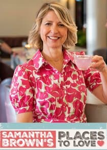 Samantha Brown's Places to Love thumbnail