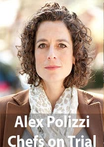 Alex Polizzi: Chefs on Trial thumbnail