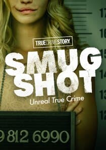 True Crime Story: Smugshot thumbnail