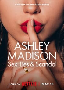 Ashley Madison: Sex, Lies & Scandal thumbnail