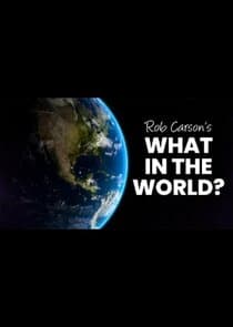 Rob Carson's What in the World? thumbnail