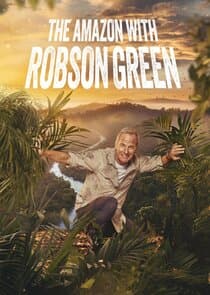 Into the Amazon with Robson Green thumbnail