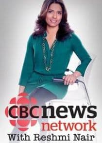 CBC News Network with Reshmi Nair thumbnail