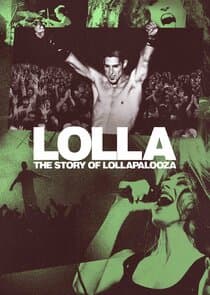 Lolla: The Story of Lollapalooza thumbnail