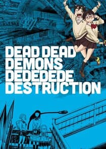 Dead Dead Demons Dededede Destruction thumbnail