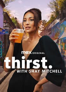 Thirst with Shay Mitchell thumbnail