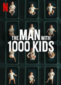 The Man with 1000 Kids thumbnail