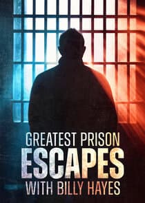 Greatest Prison Escapes with Billy Hayes thumbnail