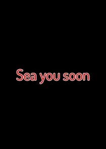 Sea you soon thumbnail