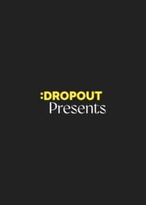 Dropout Presents thumbnail