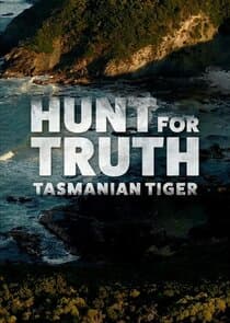 Hunt for Truth: Tasmanian Tiger thumbnail