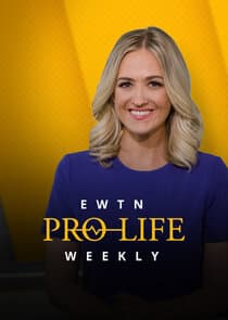 EWTN Pro-Life Weekly thumbnail