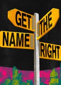 Get the Name Right thumbnail