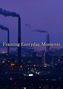 Framing Everyday Moments thumbnail