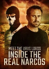 Meet the Drug Lords: Inside the Real Narcos thumbnail