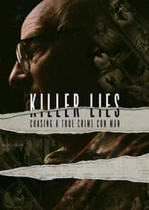 Killer Lies: Chasing A True Crime Con Man thumbnail