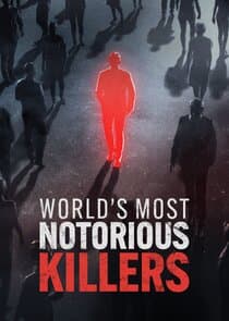 World's Most Notorious Killers thumbnail