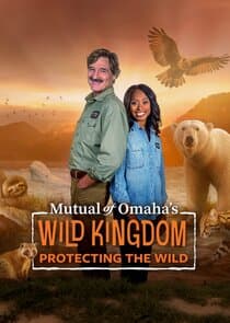 Mutual of Omaha's Wild Kingdom: Protecting the Wild thumbnail