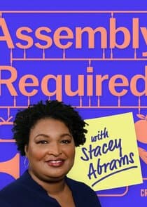 Assembly Required with Stacey Abrams thumbnail