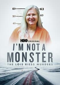 I'm Not a Monster: The Lois Riess Murders thumbnail