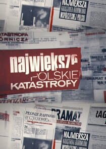 Największe polskie katastrofy thumbnail