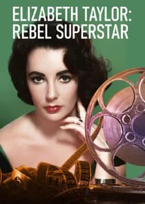 Elizabeth Taylor: Rebel Superstar thumbnail
