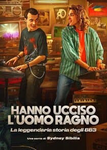 Hanno ucciso L'Uomo Ragno - La leggendaria storia degli 883 thumbnail