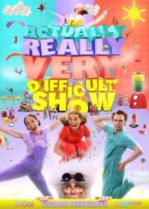 The Actually Really Very Difficult Show thumbnail