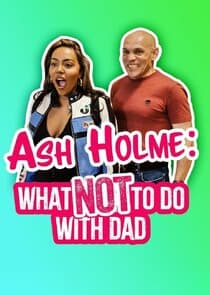 Ash Holme: What Not To Do With Dad thumbnail