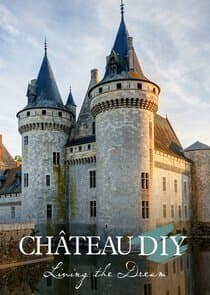 Chateau DIY: Living the Dream thumbnail