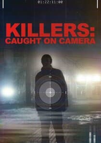 Killers: Caught on Camera thumbnail