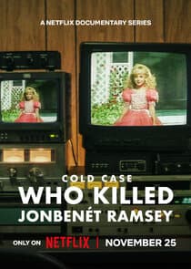 Cold Case: Who Killed JonBenét Ramsey thumbnail