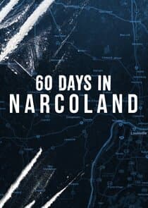 60 Days In: Narcoland thumbnail