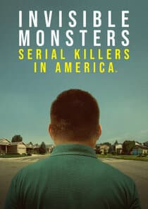 Invisible Monsters: Serial Killers in America thumbnail