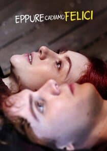 Eppure cadiamo felici thumbnail