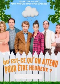 Qu'est-ce qu'on attend pour être heureux ? thumbnail