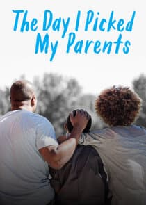 The Day I Picked My Parents thumbnail