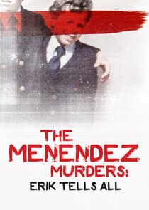 The Menendez Murders: Erik Tells All thumbnail