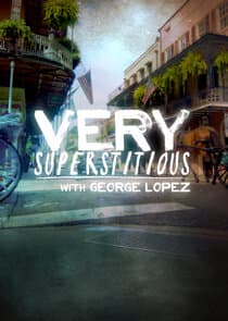 Very Superstitious with George Lopez thumbnail