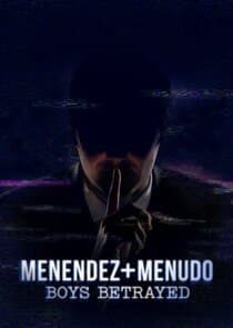 Menendez + Menudo: Boys Betrayed thumbnail
