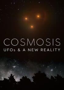 Cosmosis: UFOs & A New Reality thumbnail
